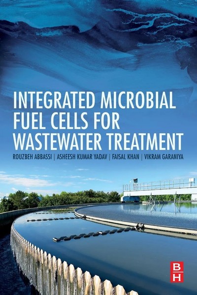 Integrated Microbial Fuel Cells For Wastewater Treatment | Abbassi (U. A.)-image