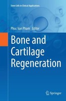 Bone And Cartilage Regeneration Phuc Van Pham