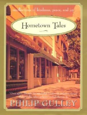 Hometown Tales: Recollections of Kindness, Peace and Joy - Hardcover - GOOD
