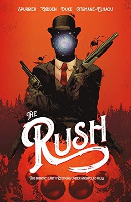 The RUSH: This Hungry Earth Reddens Under Snowclad Hills - paperback Spurrie...