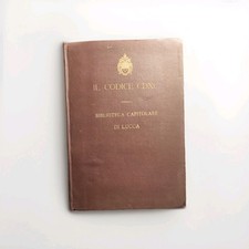 "Il codice CDXC della Bibiloteca a capitolare di Lucca" Faksimile, Vatikan 1924
