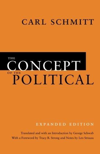 The Concept of the Political: Expanded Edition - Schmitt, Carl