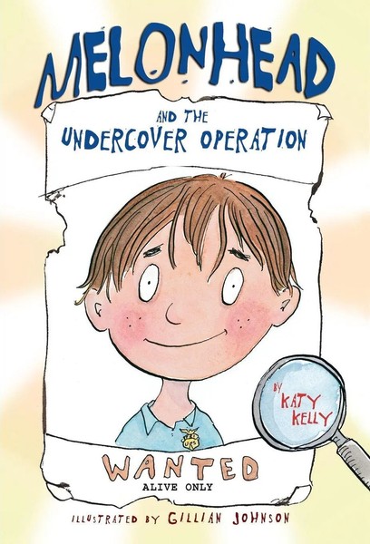 Melonhead And The Undercover Operation Katy Kelly Taschenbuch Englisch 2012-image