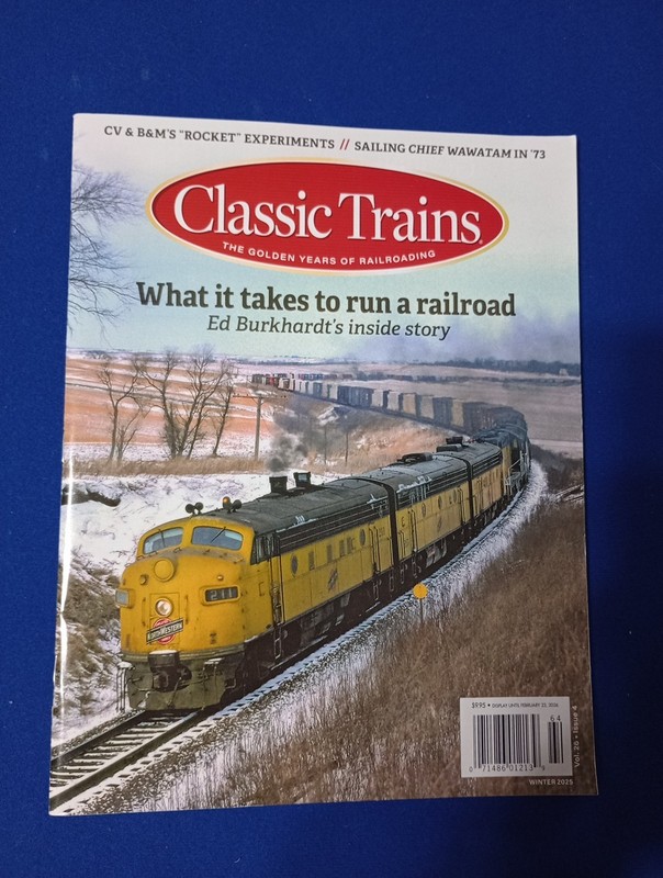 Classic Trains Magazine Winter 2025 Ed Burkhardt’s Inside Story