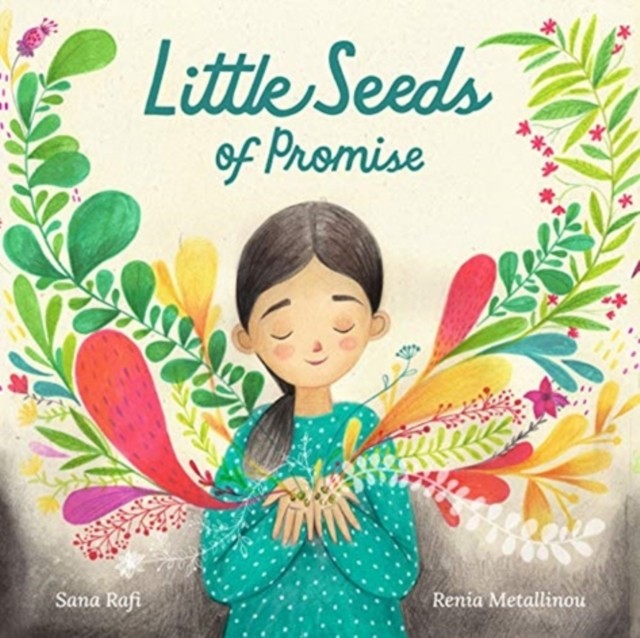 Little Seeds of Promise by Sana Rafi HARDBACK 9781943147939