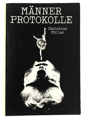 Männerprotokolle Müller, Christine: