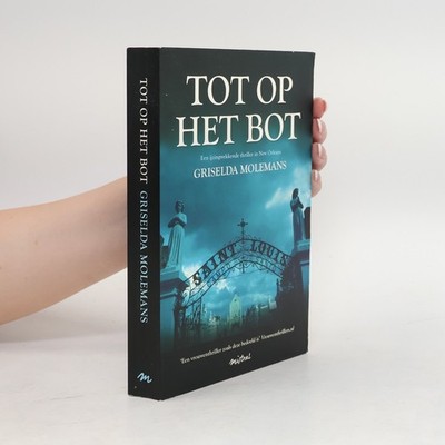 Tot op het bot - druk 1  |  Griselda Molemans
