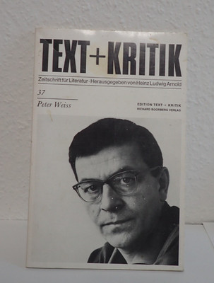TEXTE UND KRITIK Peter Weiss von Heinz Ludwig Arnold