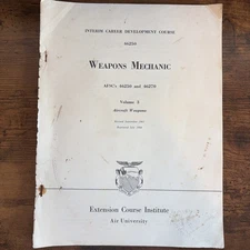 USAF Air Force Weapons Mechanic Textbook Vol. 3 46250/46270 .50 Cal Machine Gun