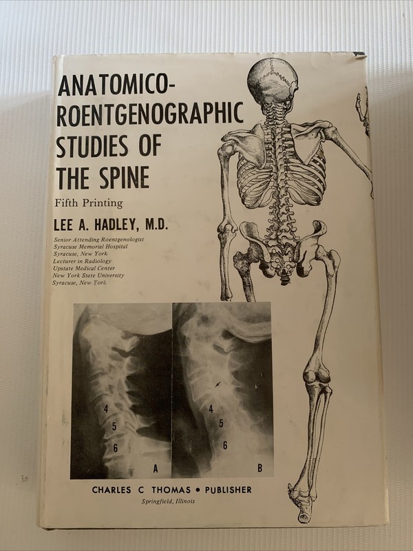 Book: Anatomicoroentgenographic Studies of the spine.  Lee Hadley, M.D.
