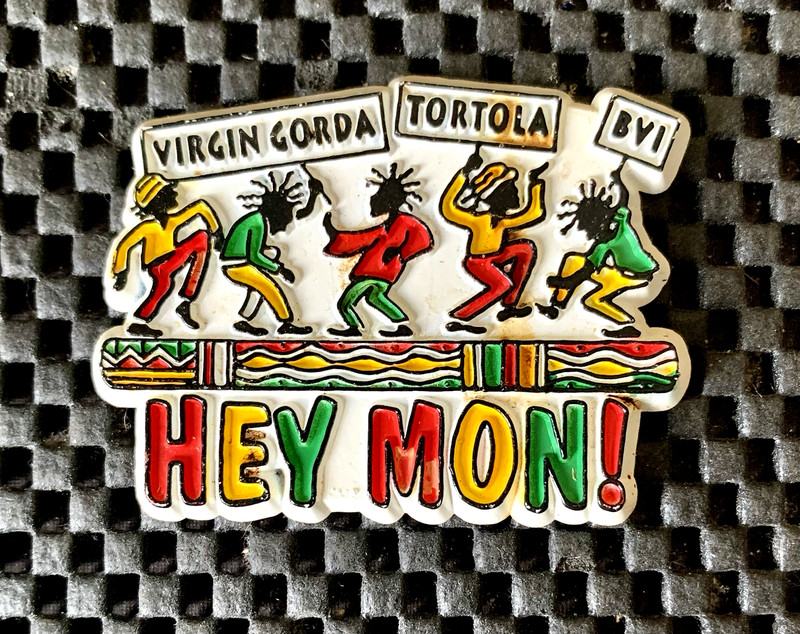 HEY MON! VIRGIN GORDA TORTOLA BYI RAISED RUBBER MAGNET 2 1/2" X 1 3/4" NOS