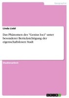"Das PhäNomen Des \"Genius Loci\" Unter Besonderer BerüCksichtigung Der Eigenscha"