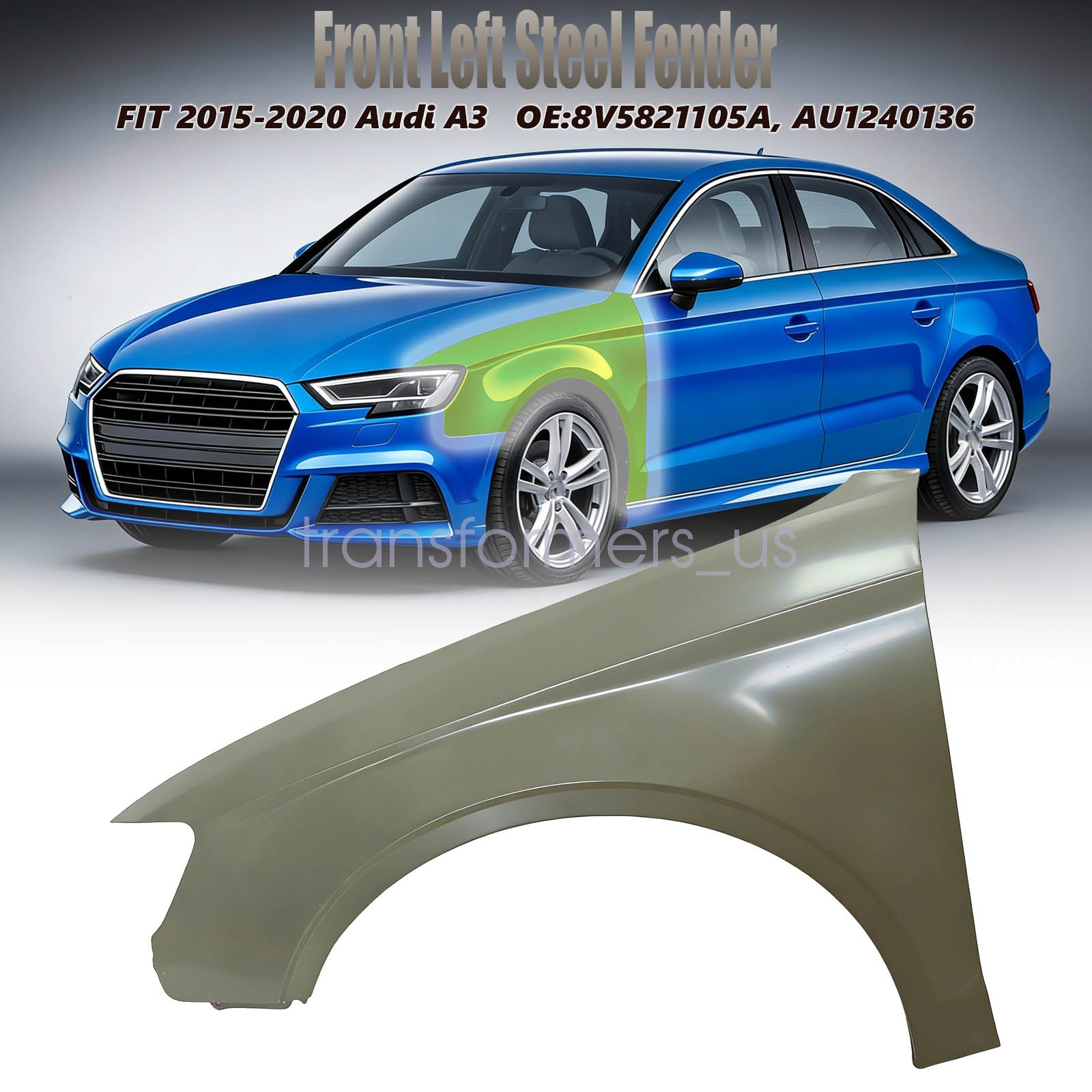 New Front Left Fender For 2015-2020 Audi A3 Primed Steel AU1240136 8V5821105A