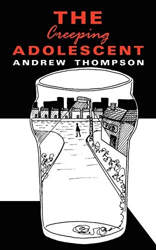 The Creeping Adolescent.by Thompson  New 9781434398406 Fast Free Shipping<|