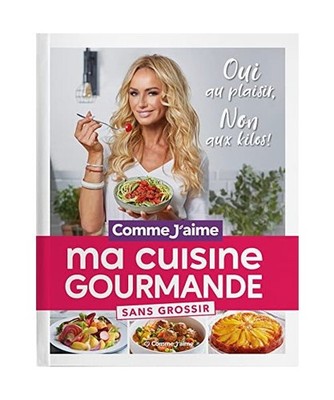 Ma Cuisine Gourmande sans grossir: OUI au plaisir, NON aux kilos!, Karembeu, Adr