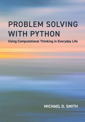 Problem Solving with Python | Using Computational Thinking in Everyday Life