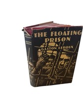 Gaston LeRoux The Floating Prison Daily Express Fiction 1st Jacket
