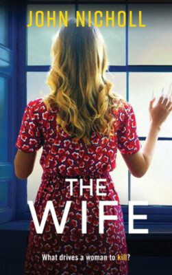 The Wife Hardcover John Nicholl