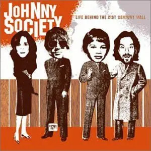 CD Johnny Society Life Behind The 21st Century Wall Messenger Records