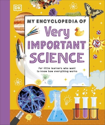 My Encyclopedia Of Very Important Science : For Little Learners Who Want To Know How Everything Works Dk - Image 6