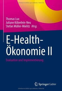 E-Health-Ökonomie II: Evaluation und Implementierun... | Buch | Zustand sehr gut
