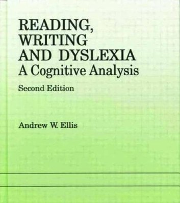 Reading, Writing and Dyslexia: A Cognitive Analysis - Paperback - VERY GOOD