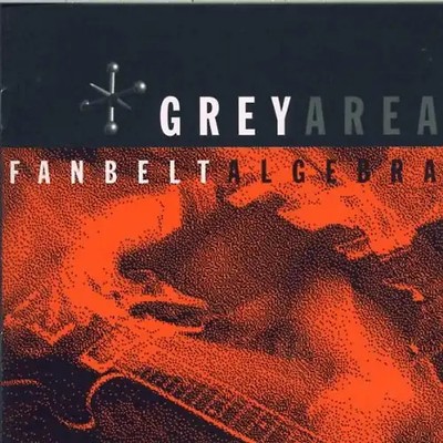 Grey Area - Fanbelt Algebra