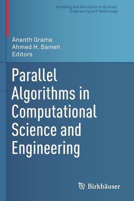 Parallel Algorithms in Computational Science and Engineering by Ananth Grama (En