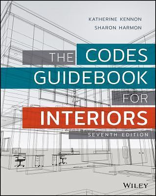 The Codes Guidebook for Interiors - Kennon, Katherine E. - Good