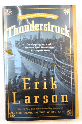 Thunderstruck: by Erik Larson, 2006 Hardcover