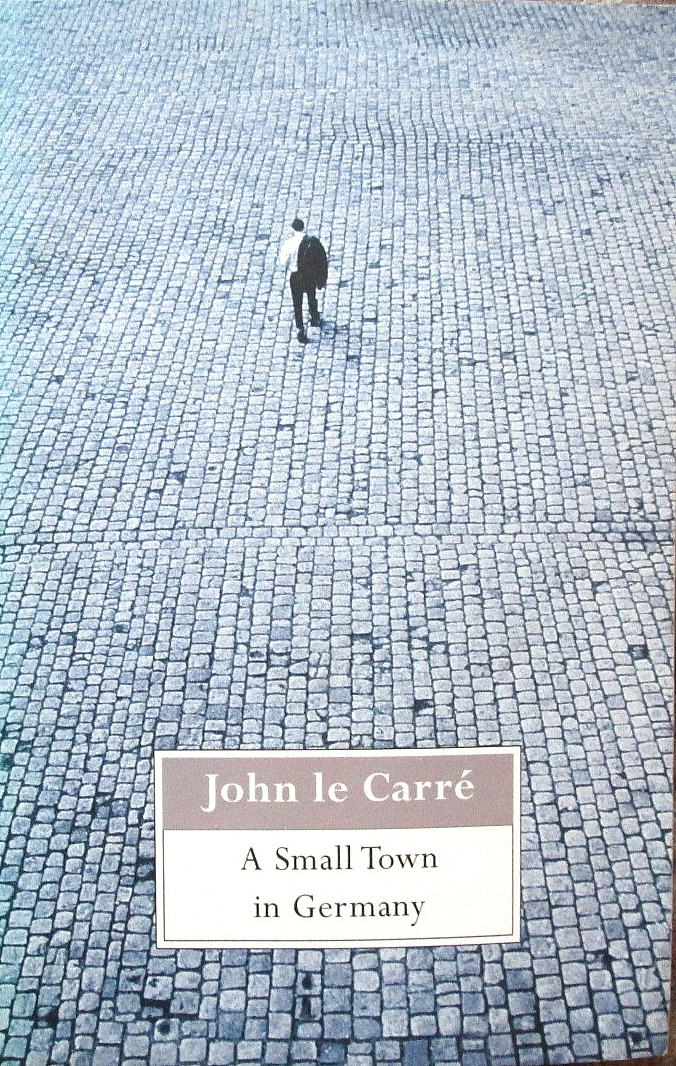 A Small Town in Germany by John Le Carré