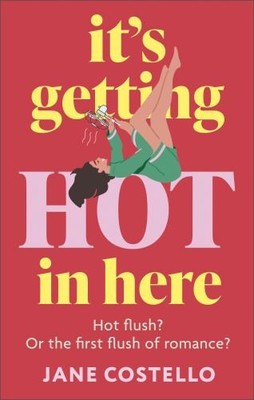 It s Getting Hot in Here: a laugh-ou..., Costello, Jane