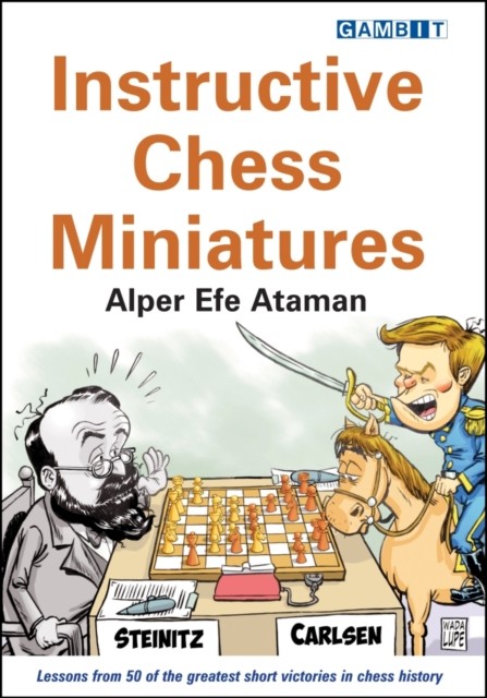 Instructive Chess Miniatures by Alper Efe Ataman (Paperback, 2016) - Image 9