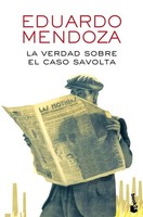 La Verdad Sobre El Caso Savolta, Eduardo Mendoza