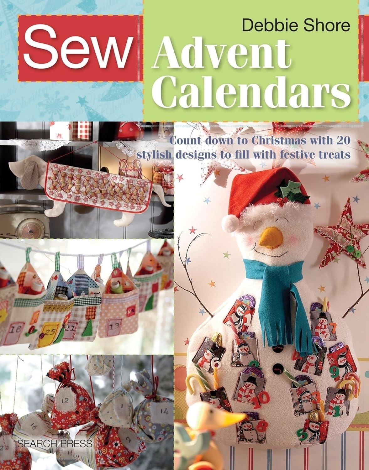 Sew Advent Calendars Count down to Christmas by Debbie Shore Paperback