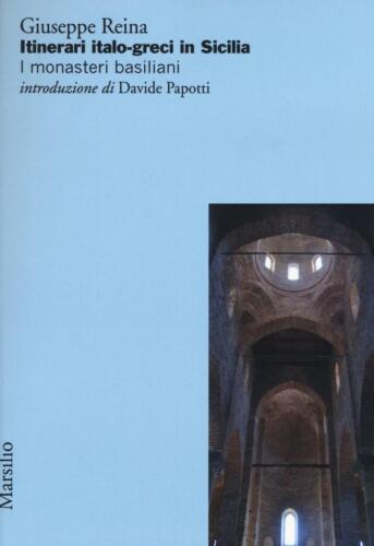 Itinerari italo-greci in Sicilia. I monasteri basiliani - Reina Giuseppe - Bild 1 von 1