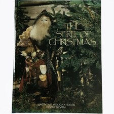 The Spirit of Christmas Creative Holiday Ideas And Projects Book Hardcover