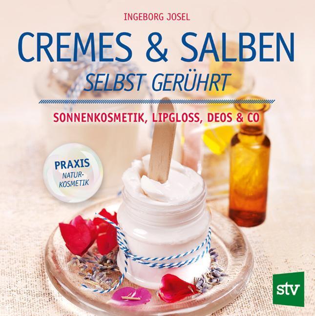 Thumbnail - Cremes & Salben Selbst Gerührt, Ingeborg Josel