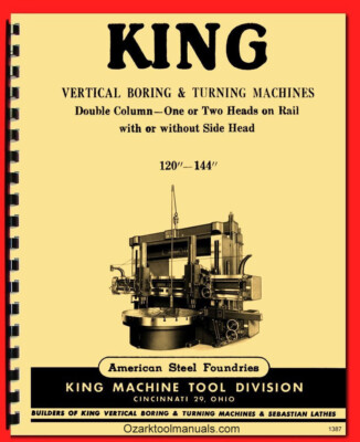 King 120''-144'' VTL Vertical Boring Turning Machine Parts Manual 1387