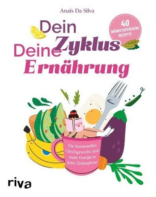 Dein Zyklus - deine Ernährung Anaïs Da Silva
