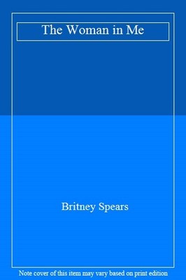The Woman in Me,Britney Spears