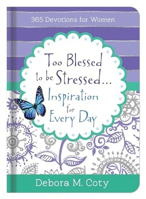 Too Blessed to Be Stressed... Inspi..., Coty, Debora M.