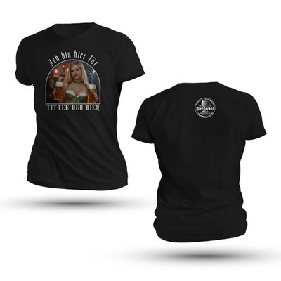 Ich Bin Hier Fur Titten Und Bier Shirt Funny German Oktoberfest Party T-Shirt