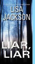 Liar, Liar - Mass Market Paperback By Jackson, Lisa - VERY GOOD