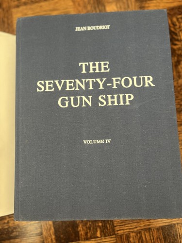The Seventy-Four Gun Ship: A Practical Art Of Naval Architecture Vol 4 1988 Book - Picture 4 of 10