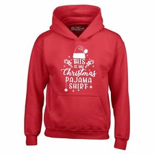 This Is My Christmas Pajama Shirt Hoodies Funny Christmas Sweatshirts