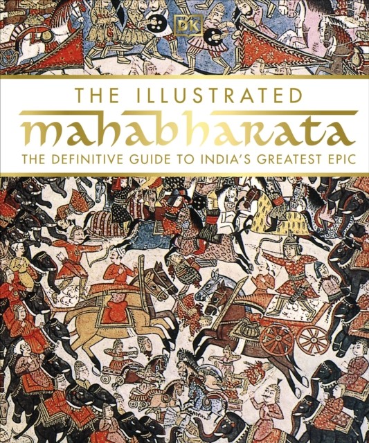 The Illustrated Mahabharata by DK (Hardback Book)