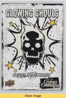 2025 Upper Deck DC Creature Commandos Glowing Ghouls Doctor Phosphorous READ e0y