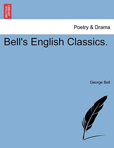 Bell's English Classics..by Bell  New 9781241123468 Fast Free Shipping<|