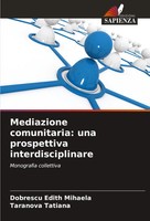 Dobrescu Edith Mihaela (U. A.) | Mediazione Comunitaria: Una Prospettiva...